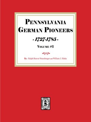 cover image of Pennsylvania German Pioneers 1727-1785, Volume#1.